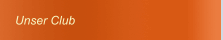 Unser Club